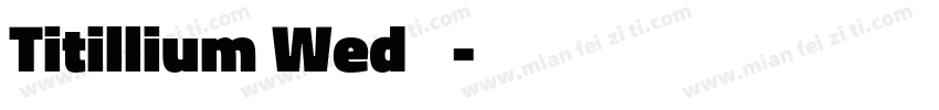 Titillium Wed 黑体字体转换